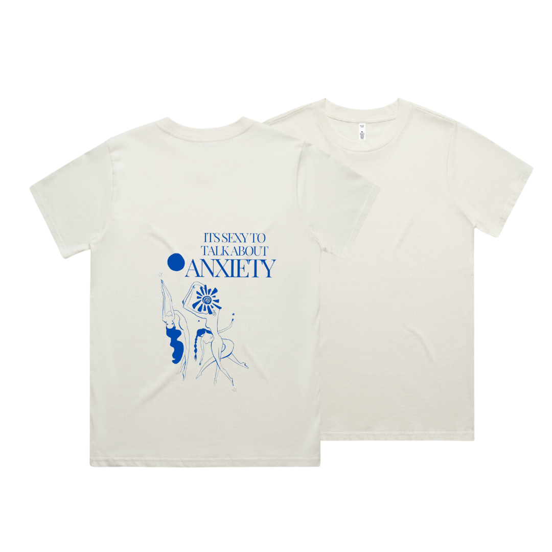 'Its sexy to talk about anxiety' shirt